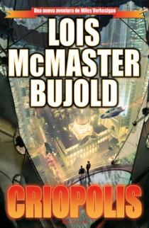 CRIOPOLIS | 9788466646918 | MCMASTER BUJOLD, LOIS