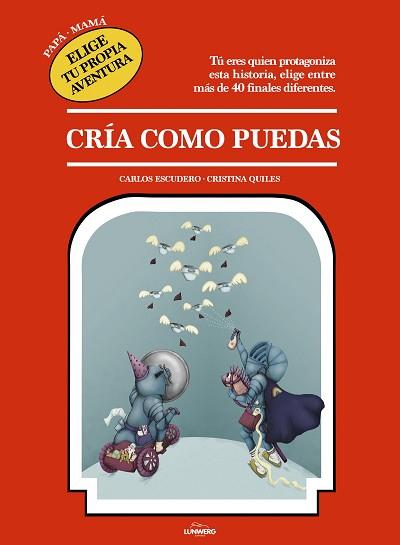 CRÍA COMO PUEDAS | 9788417560744 | ESCUDERO ARÁS, CARLOS/QUILES, CRISTINA | Llibreria L'Illa - Llibreria Online de Mollet - Comprar llibres online
