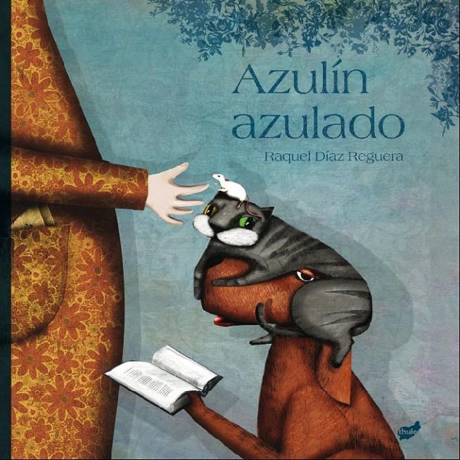 AZULIN AZULADO | 9788415357117 | DÍAZ REGUERA, RAQUEL