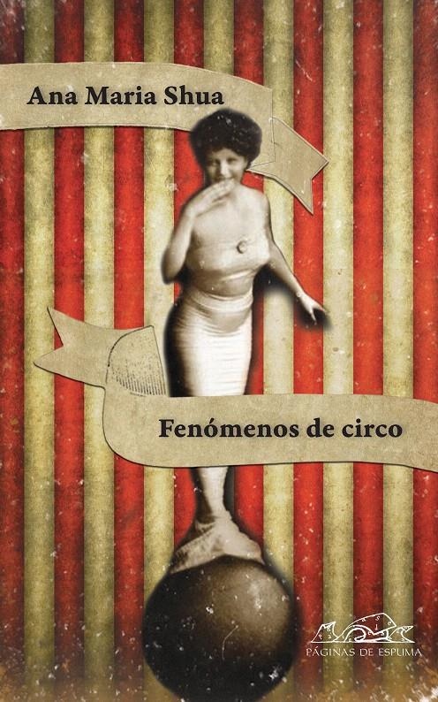 FENÓMENOS DE CIRCO | 9788483930854 | SHUA, ANA MARÍA | Llibreria L'Illa - Llibreria Online de Mollet - Comprar llibres online