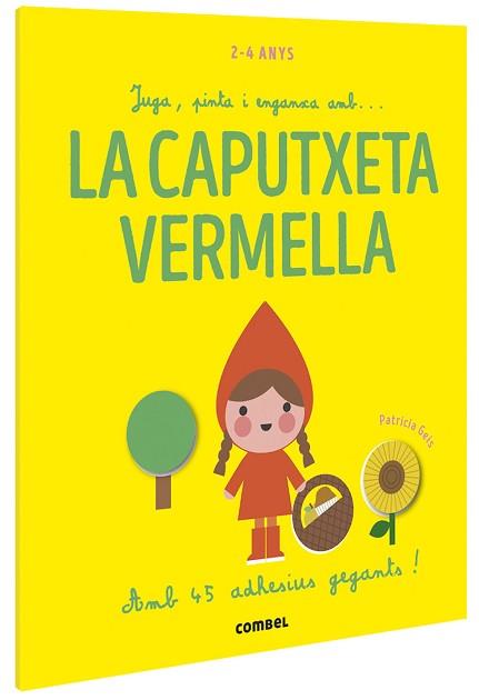 JUGA, PINTA I ENGANXA AMB... LA CAPUTXETA VERMELLA | 9788491016915 | GEIS CONTI, PATRICIA | Llibreria L'Illa - Llibreria Online de Mollet - Comprar llibres online