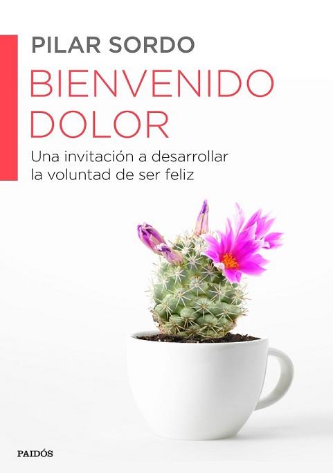 BIENVENIDO DOLOR | 9788449330537 | SORDO, PILAR | Llibreria L'Illa - Llibreria Online de Mollet - Comprar llibres online