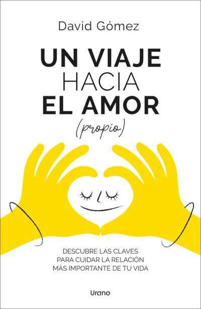 VIAJE HACIA EL AMOR PROPIO, UN | 9788418714498 | GÓMEZ, DAVID | Llibreria L'Illa - Llibreria Online de Mollet - Comprar llibres online