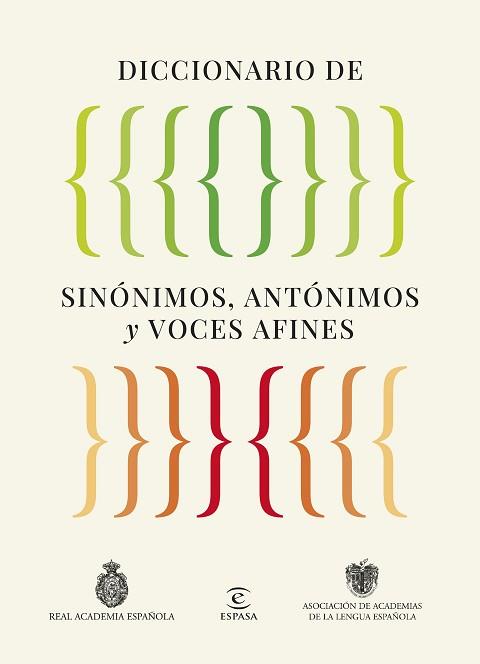 DICCIONARIO DE SINÓNIMOS, ANTÓNIMOS Y VOCES AFINES | 9788467079975 | REAL ACADEMIA ESPAÑOLA/ASOCIACIÓN DE ACADEMIAS DE LA LENGUA ESPAÑOLA | Llibreria L'Illa - Llibreria Online de Mollet - Comprar llibres online