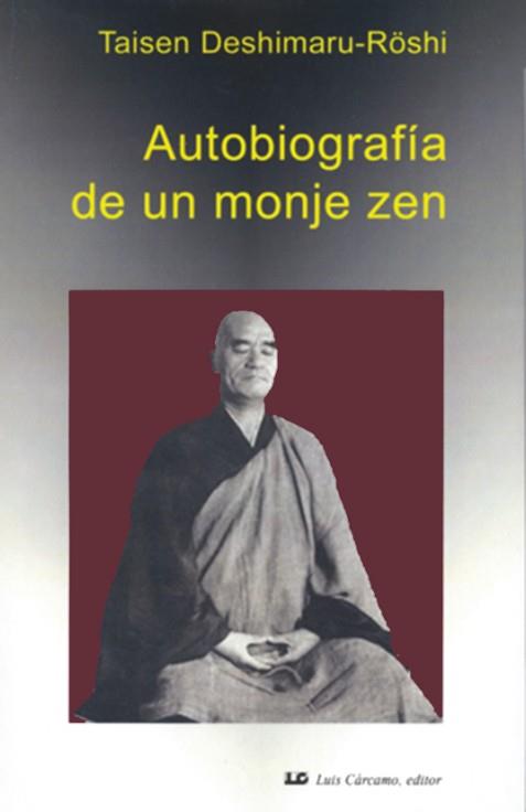 AUTOBIOGRAFIA DE UN MONJE ZEN | 9788476271452 | DESHIMARU-ROSHI, TAISEN