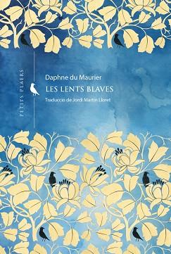 LENTS BLAVES, LES | 9788419474926 | DU MAURIER, DAPHNE | Llibreria L'Illa - Llibreria Online de Mollet - Comprar llibres online