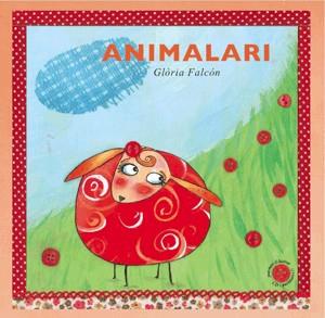 ANIMALARI | 9788492607211 | FALCON, GLORIA | Llibreria L'Illa - Llibreria Online de Mollet - Comprar llibres online