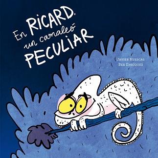 EN RICARD UN CAMALEÓ PECULIAR | 9791387834593 | RUESCAS, JAVIER | Llibreria L'Illa - Llibreria Online de Mollet - Comprar llibres online