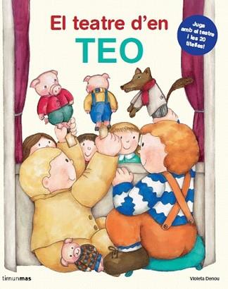 TEATRE D'EN TEO, EL | 9788499325965 | VIOLETA DENOU
