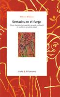 SENTADOS EN EL FUEGO | 9788474267464 | MINDELL, ARNOLD | Llibreria L'Illa - Llibreria Online de Mollet - Comprar llibres online