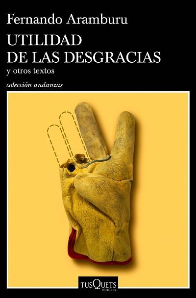 UTILIDAD DE LAS DESGRACIAS | 9788490668696 | ARAMBURU, FERNANDO | Llibreria L'Illa - Llibreria Online de Mollet - Comprar llibres online