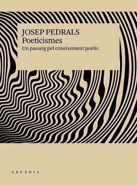 POETICISMES | 9791399136913 | PEDRALS I URDÀNIZ, JOSEP | Llibreria L'Illa - Llibreria Online de Mollet - Comprar llibres online