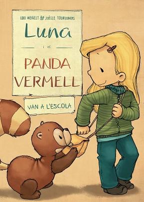 LUNA I EL PANDA VERMELL VAN A L'ESCOLA | 9788468334486 | WEIGELT, UDO/NACIONALIDAD: ALEMANA | Llibreria L'Illa - Llibreria Online de Mollet - Comprar llibres online