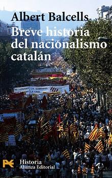 BREVE HISTORIA DEL NACIONALISMO CATALAN | 9788420656434 | BALCELLS, ALBERT