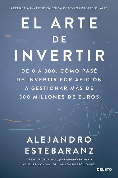 ARTE DE INVERTIR, EL | 9788423435678 | ESTEBARANZ, ALEJANDRO
