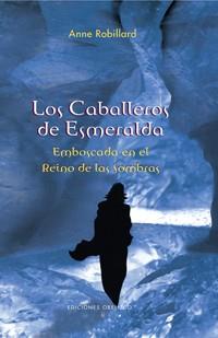 CABALLEROS DE ESMERALDA, LOS | 9788497774512 | ROBILLARD, ANNE | Llibreria L'Illa - Llibreria Online de Mollet - Comprar llibres online