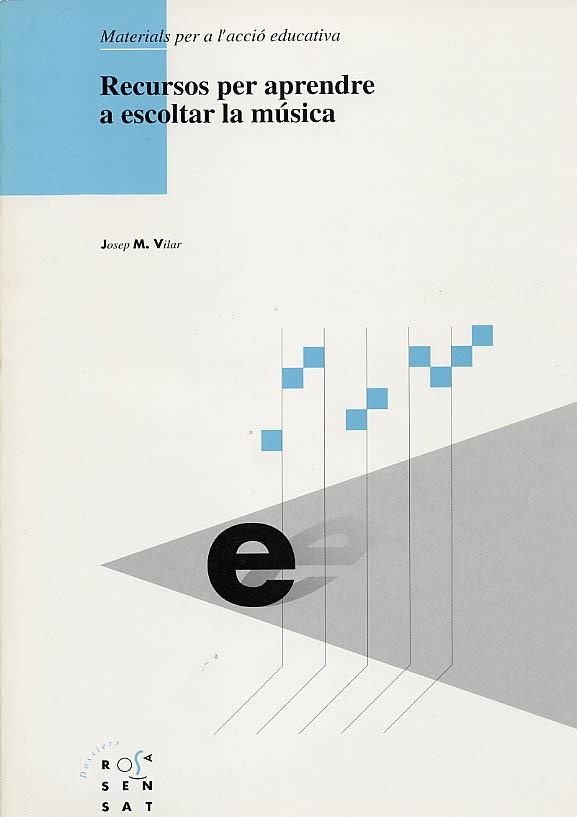 RECURSOS PER APRENDRE A ESCOLTAR LA MUSICA | 9788489149038 | VILAR, JOSEP M.