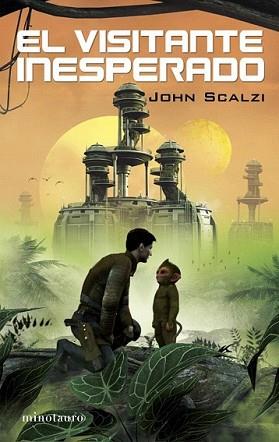 VISITANTE INESPERADO, EL | 9788445078754 | SCALZI, JOHN | Llibreria L'Illa - Llibreria Online de Mollet - Comprar llibres online