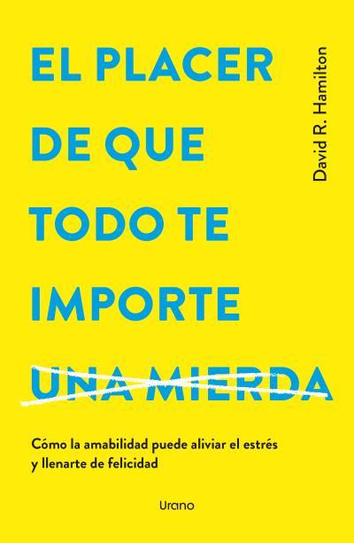 PLACER DE QUE TODO TE IMPORTE, EL | 9788418714979 | HAMILTON, DAVID R. | Llibreria L'Illa - Llibreria Online de Mollet - Comprar llibres online
