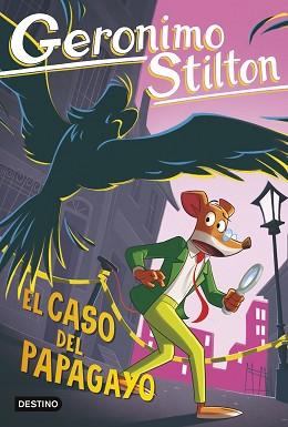 CASO DEL PAPAGAYO, EL | 9788408307556 | STILTON, GERONIMO