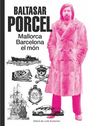 BALTASAR PORCEL | 9788416252695 | GUILLAMON, JULIÁ | Llibreria L'Illa - Llibreria Online de Mollet - Comprar llibres online