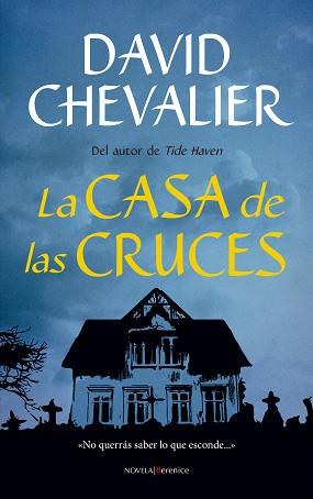 CASA DE LAS CRUCES, LA | 9788416750108 | CHEVALIER, DAVID