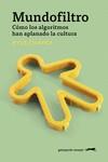 MUNDOFILTRO | 9788412796780 | CHAYKA, KYLE | Llibreria L'Illa - Llibreria Online de Mollet - Comprar llibres online