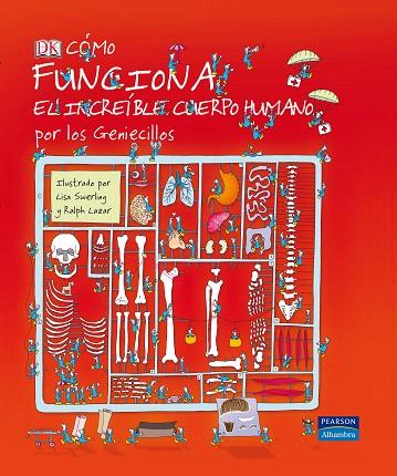 COMO FUNCIONA EL INCREIBLE CUERPO HUMANO POR LOS GRENIECILLO | 9788420554105 | SWERLING, LISA / RALPH LAZAR