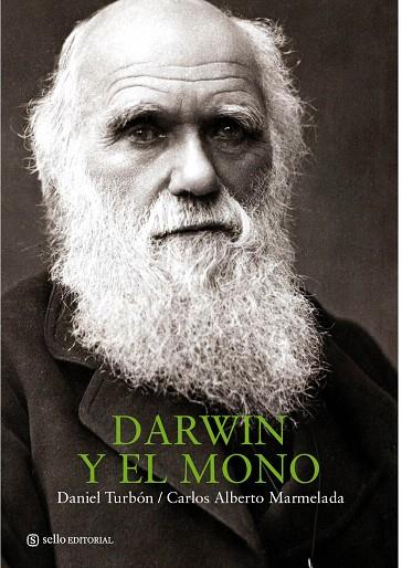 DARWIN Y EL MONO | 9788493738167 | TURBON, DANIEL / CARLOS ALBERTO MARMELADA | Llibreria L'Illa - Llibreria Online de Mollet - Comprar llibres online