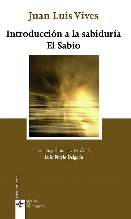 INTRODUCCIÓN A LA SABIDURÍA. EL SABIO | 9788430950317 | VIVES, JUAN LUIS | Llibreria L'Illa - Llibreria Online de Mollet - Comprar llibres online