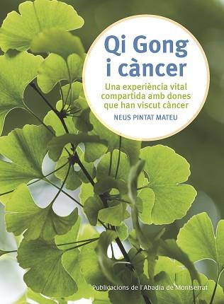 QI GONG I CÀNCER | 9788498839876 | PINTAT MATEU, NEUS | Llibreria L'Illa - Llibreria Online de Mollet - Comprar llibres online