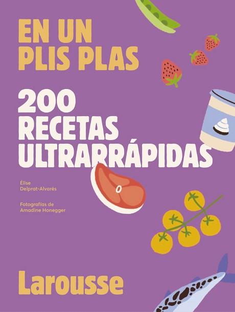 200 RECETAS ULTRARRÁPIDAS | 9788419250636 | DELPRAT-ALVARÈS, ÉLISE | Llibreria L'Illa - Llibreria Online de Mollet - Comprar llibres online