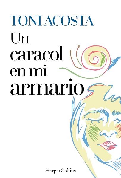 CARACOL EN MI ARMARIO, UN | 9788410641457 | ACOSTA, TONI | Llibreria L'Illa - Llibreria Online de Mollet - Comprar llibres online