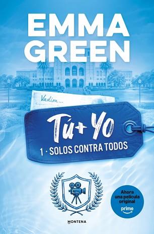 TU + YO. SOLOS CONTRA TODOS. (TU + YO 1) | 9788419746399 | GREEN, EMMA