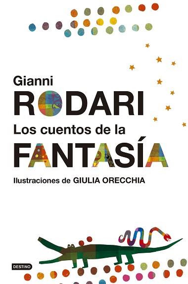 CUENTOS DE LA FANTASÍA, LOS | 9788408161295 | RODARI, GIANNI | Llibreria L'Illa - Llibreria Online de Mollet - Comprar llibres online