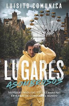 LUGARES ASOMBROSOS | 9788420452876 | VILLAR, LUIS | Llibreria L'Illa - Llibreria Online de Mollet - Comprar llibres online