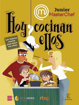 MASTERCHEF JUNIOR. HOY COCINAN ELLOS | 9788467070644 | SHINE/RTVE