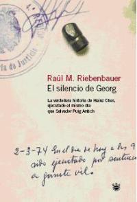 SILENCIO DE GEORG, EL | 9788478712656 | RIEBENBAUER, RAUL M.