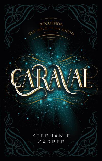 CARAVAL | 9788417854249 | GARBER, STEPHANIE | Llibreria L'Illa - Llibreria Online de Mollet - Comprar llibres online