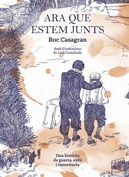 ARA QUE ESTEM JUNTS  | 9788466425506 | CASAGRAN CASAÑAS, ROC | Llibreria L'Illa - Llibreria Online de Mollet - Comprar llibres online