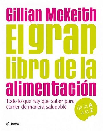 GRAN LIBRO DE LA ALIMENTACION, EL | 9788408090526 | MCKEITH, GILLIAN | Llibreria L'Illa - Llibreria Online de Mollet - Comprar llibres online