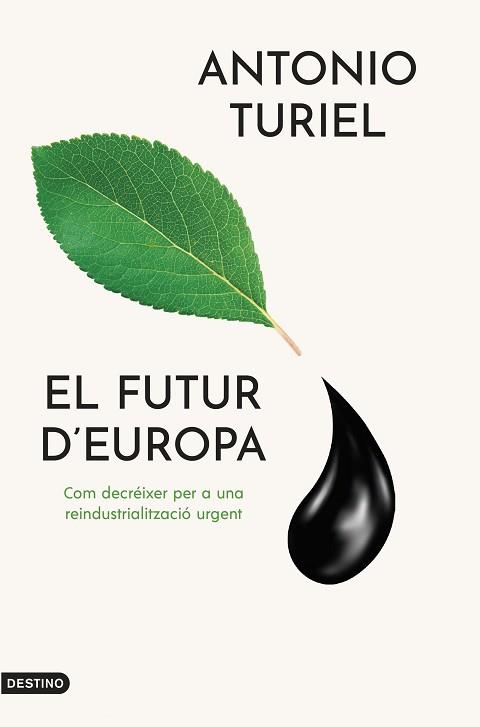 FUTUR D'EUROPA, EL | 9788419734143 | TURIEL MARTÍNEZ, ANTONIO | Llibreria L'Illa - Llibreria Online de Mollet - Comprar llibres online