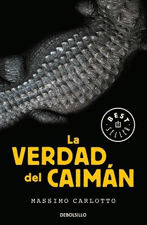 VERDAD DEL CAIMÁN, LA | 9788466342629 | CARLOTTO, MASSIMO | Llibreria L'Illa - Llibreria Online de Mollet - Comprar llibres online