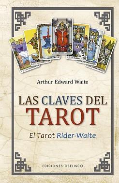 CLAVES DEL TAROT, LAS | 9788491115694 | WAITE, ARTHUR EDWARD | Llibreria L'Illa - Llibreria Online de Mollet - Comprar llibres online
