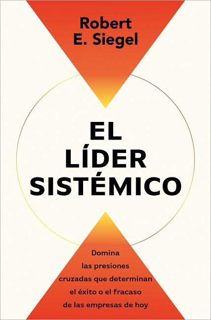 LÍDER SISTÉMICO, EL | 9791387513054 | SIEGEL, ROBERT E. | Llibreria L'Illa - Llibreria Online de Mollet - Comprar llibres online