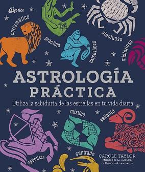 ASTROLOGÍA PRÁCTICA | 9788484458227 | TAYLOR, CAROLE | Llibreria L'Illa - Llibreria Online de Mollet - Comprar llibres online