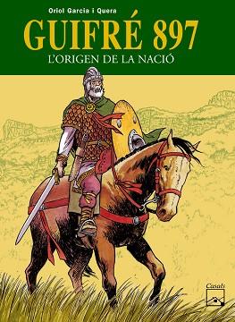 GUIFRE 897 L'ORIGEN DE LA NACIO (TD) | 9788421835173 | GARCIA I QUERA, ORIOL