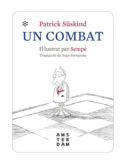 COMBAT, UN | 9788416743971 | SÜSKIND, PATRICK | Llibreria L'Illa - Llibreria Online de Mollet - Comprar llibres online