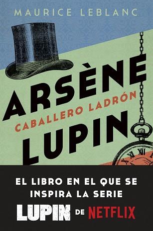 ARSÈNE LUPIN. CABALLERO LADRÓN | 9788408246893 | LEBLANC, MAURICE | Llibreria L'Illa - Llibreria Online de Mollet - Comprar llibres online