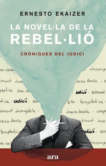 NOVEL·LA DE LA REBEL·LIÓ, LA | 9788418022111 | EKAIZER, ERNESTO | Llibreria L'Illa - Llibreria Online de Mollet - Comprar llibres online